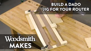 Making the Woodsmith Router Dado Jig [upl. by Esialb]