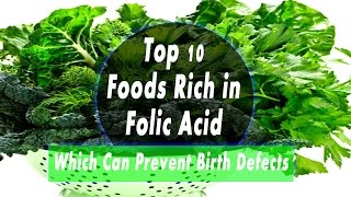 Folic Acid Foods – Top 10 Foods Rich in Folic Acid Which Can Prevent Birth Defects [upl. by Els]