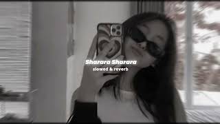 Sharara Sharara Slowed amp Reverb Asha Bhosle Reverb Ditty [upl. by Welton758]