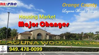 2024 Major Changes to Housing Market LagunaWoods silvertown orange agent broker senior 부동산 [upl. by Ynnavoeg]