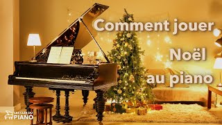 Comment jouer Noël au piano [upl. by Garrik]