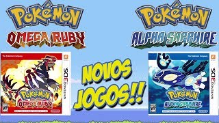 NOVOS JOGOS  Pokémon Omega Ruby amp Pokémon Alpha Sapphire \õ [upl. by Annelg]