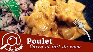 POULET AU CURRY ET LAIT DE COCO 44 [upl. by Relyt109]