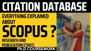 Everything About Scopus Explained in one Video  PhD Coursework  Research and Publication Ethics [upl. by Kelula]