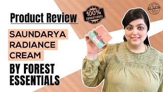 Saundarya Radiance Cream by Forest Essentials  Forest Essentials Products Review [upl. by Arocahs58]