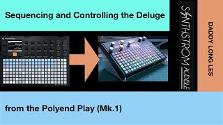 Sequencing and controlling the Deluge via MIDI from the Polyend Play Mk 1 [upl. by Taryn326]