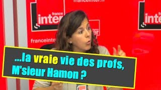 La vraie vie des profs Msieur Hamon [upl. by Akfir]