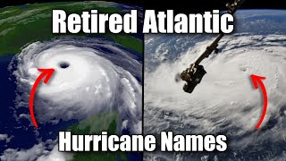 Retired Atlantic Hurricane Names 19502021 [upl. by Ozzie]