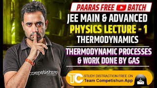 1 Thermodynamic Processes and Work Done by Gas  Thermodynamics Class 11  JEE Mains amp Advanced [upl. by Ilah485]