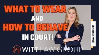 What To Wear And How To Behave In Court  Washington State  court attorney lawyer [upl. by Naujud]