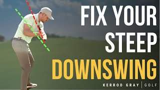 3 MAIN CAUSES amp FIXES FOR A STEEP DOWNSWING [upl. by Immat837]