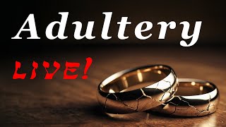 Adultery  God Honest Truth Live Stream 08092024 [upl. by Burra]