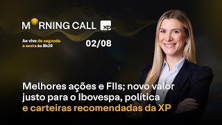 Nova projeção para o IBOVESPA FIIs e AÇÕES para agosto CARTEIRAS recomendadas e POLÍTICA [upl. by Olnee]