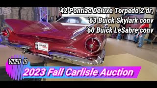 2023 Fall Carlisle Auction Video 19 42 Pontiac Torpedo63 Buick Skylark conv60 Buick LeSabre con [upl. by Downes156]