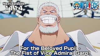 ONE PIECE episode1114 Teaser quotFor the Beloved Pupil  The Fist of Vice Admiral Garpquot [upl. by Nirihs185]