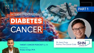 The Surprising Link Between Intermittent Fasting Diabetes and Cancer Dr Jason Fung Explains PT 1 [upl. by Sakmar726]