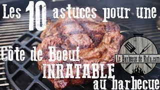 Les 10 astuces pour une côte de boeuf inratable au barbecue [upl. by Eded]