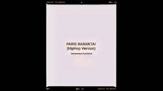 Paris Barantai  Hiphop Version [upl. by Yznyl]