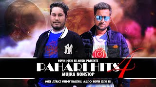 Pahari Hits 4  Latest Himachali Mujra Non Stop Album  Kuldev Kaushal  Novin Joshi NJ  2023 Hits [upl. by Pucida]