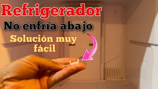 Refrigerador no enfría la parte de abajo [upl. by Rundgren38]