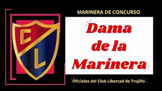 Dama de la Marinera  Marineras de Concurso  Marineras de Concurso Oficiales del Club Libertad [upl. by Allianora]