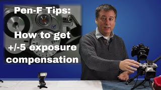 PenF Tips How to dial in 5 Exposure Compensation ep53 [upl. by Cathie]