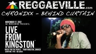 Chronixx  Behind Curtain  Live From Kingston 11172012 [upl. by Fonda]