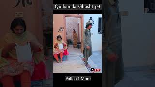 Qurbani ka Ghosht p3 [upl. by Gabrielson887]