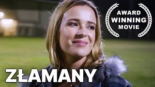 Złamany  Film fabularny  Polski Lektor [upl. by Magdalena]