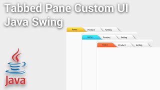 Tabbed Pane Custom UI using Java Swing [upl. by Htennaj]