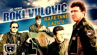 Roki Vulovic  Kapetane Lazicu Official video HQ [upl. by Siuoleoj]