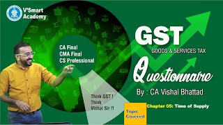 03 CA CS CMA Final GST IDT Indirect Tax Questionnaire Discussion Nov21Exam CA Vishal Bhattad Sir [upl. by Ingaborg]