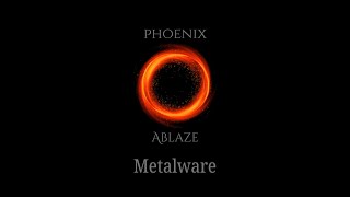 Metalware Ablaze  Phoenix Album  Rock amp Blues Music [upl. by Umont]