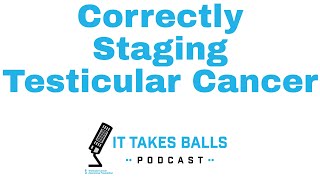 Correctly Staging Testicular Cancer  It Takes Balls Clip [upl. by Anniala615]