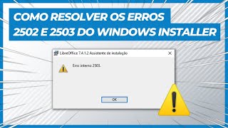 COMO RESOLVER OS ERROS 2502 E 2503 INSTALAÇÕES DE AUTOCAD LIBREOFFICE ENTRE OUTROS PROGRAMAS [upl. by Clarence]