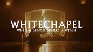 Whitechapel  When a Demon Defiles a Witch OFFICIAL VIDEO [upl. by Ytsirhk]