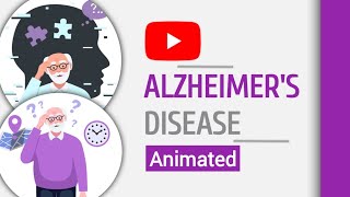 Alzheimers disease An Animated Explanation in Easy [upl. by Sunshine]