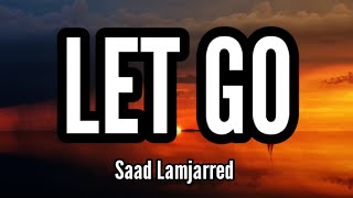 Saad Lamjarred  LET GO EXCLUSIVE Music Video  فيديو كليب حصري LET GO  سعد لمجرد [upl. by Atiuqrehs]