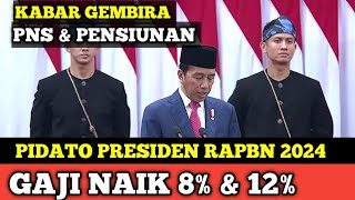 KABAR GEMBIRA PIDATO PRESIDEN RAPBN 2024 Gaji PNS dan Pensiunan Naik [upl. by Wheelwright306]