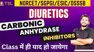 Diuretics  Carbonic anhydrase inhibitors  Acetazolamide  Pharmacology  NORCET  SGPGI  AIIMS [upl. by Suirtimid816]