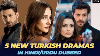 5 New Turkish Dramas In UrduHindi Dubbed  Your Favorite Dramas are Here 😍 [upl. by Nomor611]