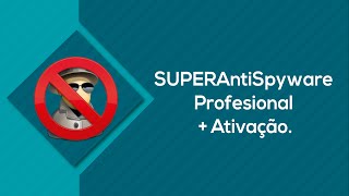 SUPERAntiSpyware Profesional  Ativação [upl. by Kenny]