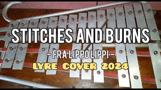 FRA LIPPO LIPPI  STITCHES AND BURNS  LYRE COVER 2024 [upl. by Herminia]