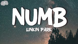 Linkin Park  Numb Lyrics [upl. by Gambrill]