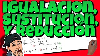 ✅ SISTEMAS de ECUACIONES  MÉTODO de IGUALACIÓN SUSTITUCIÓN y REDUCCIÓN [upl. by Reynolds]