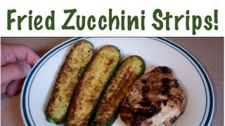 Fried Zucchini Recipe  Eat Your Veggies [upl. by Olivero392]