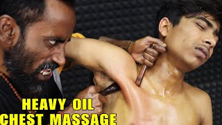 Heavy Oil Chest Massage by Master Tapas  Head Massage with SWAG  Neck Cracking  Spine Cracking [upl. by Airdnua]