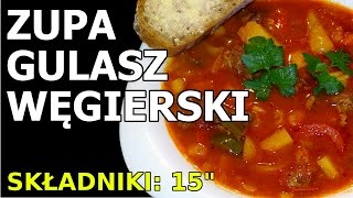 Gulasz Węgierski  zupa [upl. by Enomas419]