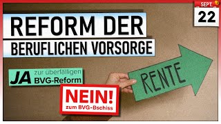 Reform der beruflichen Vorsorge «BVGBschiss»  Volksabstimmung 22 September 2024 [upl. by Packton]