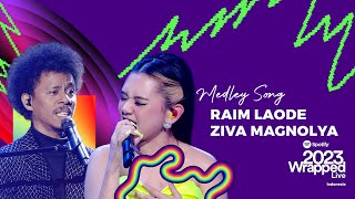 Ziva Magnolya X Raim Laode  Pilihan Terbaik amp Komang SPOTIFY WRAPPED LIVE INDONESIA 2023 [upl. by Melissa417]